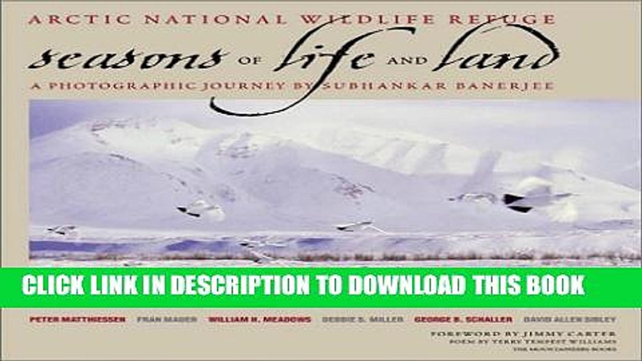 [PDF] Arctic National Wildlife Refuge: Seasons of Life and Land Popular Collection