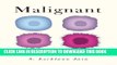 [PDF] Malignant: How Cancer Becomes Us Full Colection