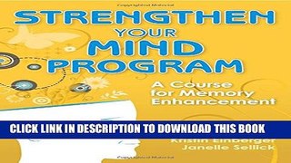 [PDF] Strengthen Your Mind Program: A Course for Memory Enhancement Full Colection