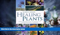 Big Deals  Healing Plants: Herbal Remedies from Traditional to Anthroposophical Medicine  Best