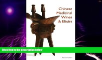 Big Deals  Chinese Medicinal Wines   Elixirs  Best Seller Books Most Wanted