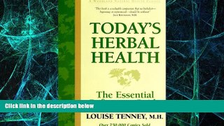 Big Deals  Today s Herbal Health: The Essential Reference Guide  Free Full Read Best Seller