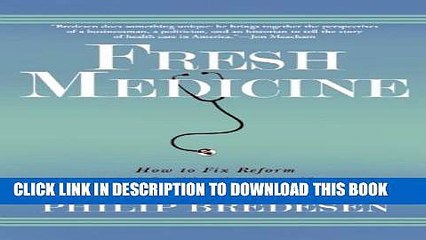 [PDF] Fresh Medicine: How to Fix Reform and Build a Sustainable Health Care System Full Colection