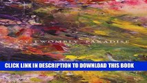 [PDF] Cy Twombly: Paradise Full Colection