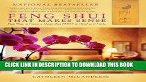 [PDF] Feng Shui that Makes Sense - Easy Ways to Create a Home that FEELS as Good as it Looks Full