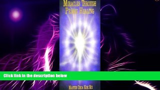 Big Deals  Miracles through pranic healing  Free Full Read Most Wanted