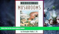 Must Have PDF  Medicinal Mushrooms: An Exploration of Tradition, Healing,   Culture (Herbs and