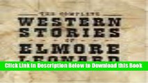 [Reads] The Complete Western Stories of Elmore Leonard 1st (first) edition Text Only Online Ebook