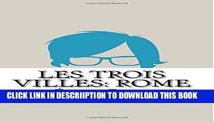 [PDF] Les trois villes: Rome (French Edition) Full Colection
