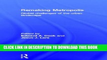 [PDF] Remaking Metropolis: Global Challenges of the Urban Landscape Popular Online