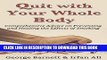 [PDF] Smoking: Quit with Your Whole Body! Comprehensive Advice on Preventing and Healing the