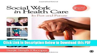 [Read] Social Work in Health Care: Its Past and Future (SAGE Sourcebooks for the Human Services)