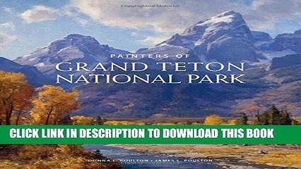 [PDF] Painters of Grand Tetons National Park Full Online