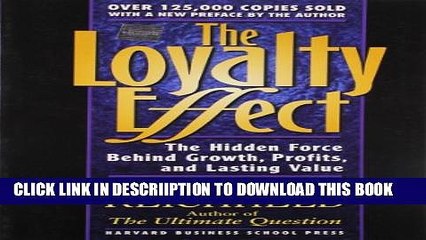 [PDF] The Loyalty Effect: The Hidden Force Behind Growth, Profits, and Lasting Value Popular Online