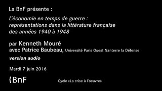 Conférence - L'économie en temps de guerre : représentation dans la littérature française des années 1940 à 1948