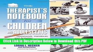 [Read] The Therapist s Notebook for Children and Adolescents: Homework, Handouts, and Activities