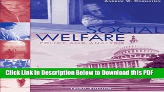 [Read] Social Welfare: Policy and Analysis (Social Welfare Policy   History) Full Online