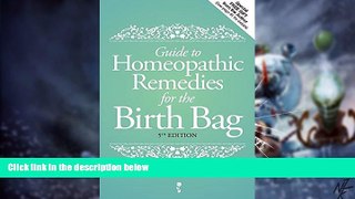 Big Deals  Guide to Homeopathic Remedies for the Birth Bag  Best Seller Books Most Wanted