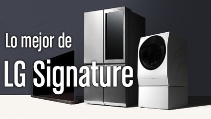 SIGNATURE: Conoce la nueva marca de lujo de LG
