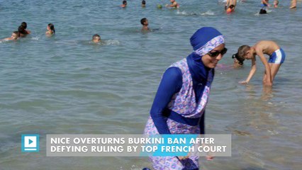Nice overturns burkini ban after defying ruling by top French court
