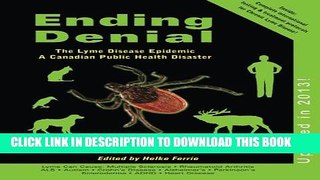 [PDF] Ending Denial (Updated in 2013): The Lyme Disease Epidemic - a Canadian Public Health