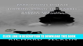 [PDF] Parkinson s Disease: Looking Down the Barrel Full Colection