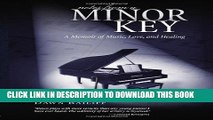 [PDF] Notes from a Minor Key: A Metaphysical Memoir of Healing Full Colection