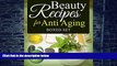 Big Deals  Beauty Recipes for Anti Aging (Boxed Set)  Best Seller Books Most Wanted