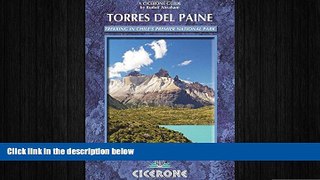 READ book  Torres del Paine: Trekking in Chile s Premier National Park (A Cicerone Guide) READ