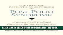 [PDF] The Official Patient s Sourcebook on Post-Polio Syndrome: A Revised and Updated Directory