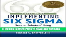 [Read PDF] Implementing Six Sigma, Second Edition: Smarter Solutions Using Statistical Methods