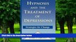Big Deals  Hypnosis and the Treatment of Depressions: Strategies for Change  Best Seller Books