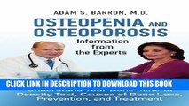 [PDF] Osteopenia and Osteoporosis: Information from the Experts: Understand Your Bone Mineral