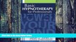Big Deals  Basic Hypnotherapy for Professionals  Best Seller Books Most Wanted