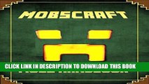[PDF] Mobs Battle Handbook: The Unofficial Minecraft: Guide to Stop Mobs from Wrecking your