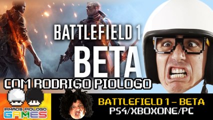 Battlefield 1 - Gameplay com Rodrigo Piologo