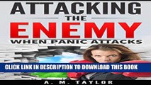 [PDF] Attacking The Enemy: When Panic Attacks (panic attack, panic disorder, anxiety attacks,
