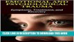 [PDF] EMOTIONAL AND PSYCHOLOGICAL TRAUMA: Symptoms, Treatment, and Recovery Full Online