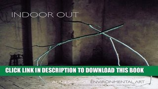 [New] Alan Sonfist, Indoor Out: Environmental Art Exclusive Online