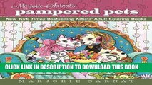 [PDF] Marjorie Sarnat s Pampered Pets: New York Times Bestselling Artists  Adult Coloring Books