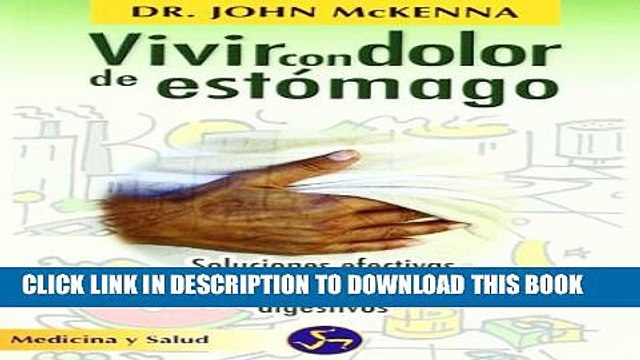 [PDF] Vivir con dolor de estomago / Living With Stomach Pain (Medicina Y Salud) (Spanish Edition)