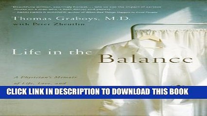 [PDF] Life in the Balance: A Physician s Memoir of Life, Love, and Loss with Parkinson s Disease