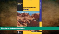 READ book  Best Easy Day Hikes Moab (Best Easy Day Hikes Series)  FREE BOOOK ONLINE