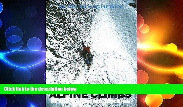 READ book Selected Alpine Climbs in the Canadian Rockies (Falcon Guides Rock Climbing) BOOK