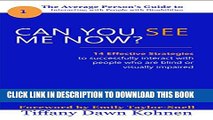 [PDF] Can You See Me Now?: 14 Effective Strategies on How You Can Successfully Interact with