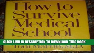 [PDF] How to Survive Medical School by Toni, M.D. Martin (1983-09-05) Popular Online