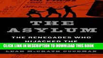 [PDF] The Asylum: The Renegades Who Hijacked the World s Oil Market Popular Online