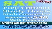 [PDF] SAT Prep Official Study Guide Math Companion: SAT Math Problem Explanations For All Tests in