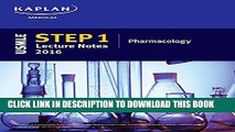 [PDF] USMLE Step 1 Lecture Notes 2016: Pharmacology (Kaplan Test Prep) Popular Online