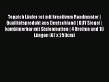 Teppich LÃ¤ufer rot mit kreativem Randmuster | QualitÃ¤tsprodukt aus Deutschland | GUT Siegel